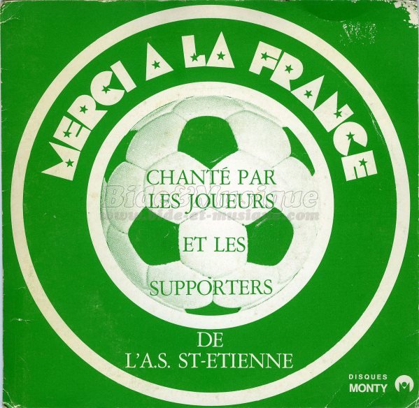 Les joueurs et les supporters de l'AS St-Etienne - Merci � la France