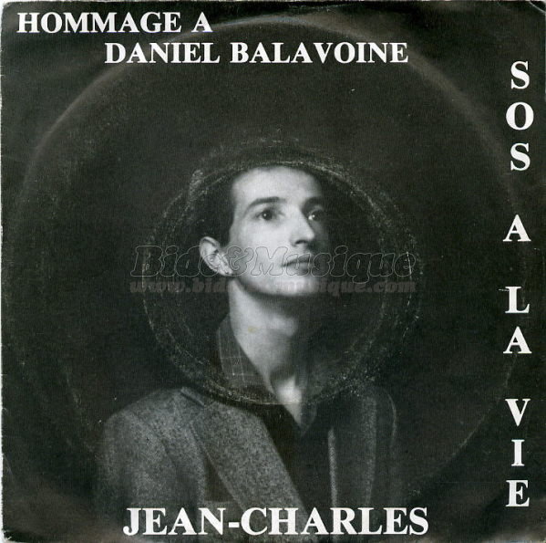 Jean-Charles - SOS  la vie (hommage  Daniel Balavoine)