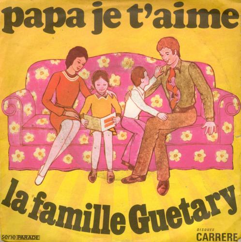 La famille Guetary - Papa je t'aime