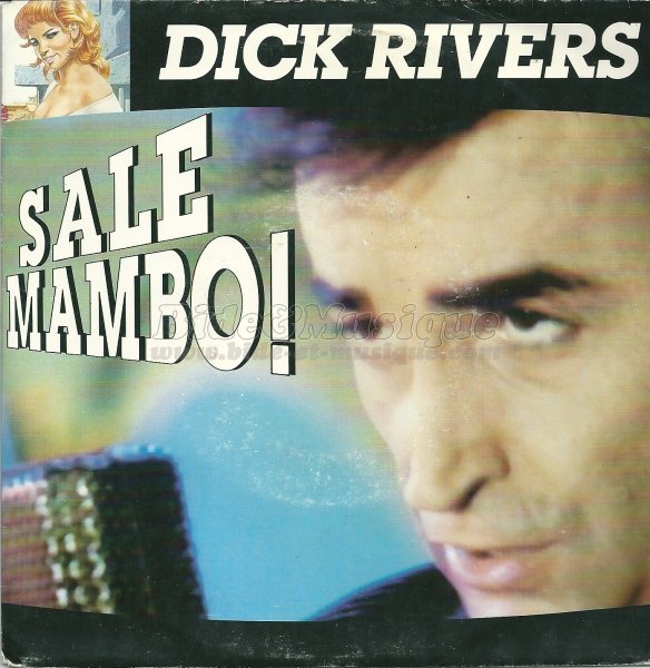 Dick Rivers - Sale mambo !