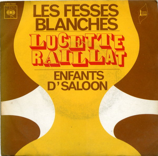 Lucette Raillat - Les fesses blanches