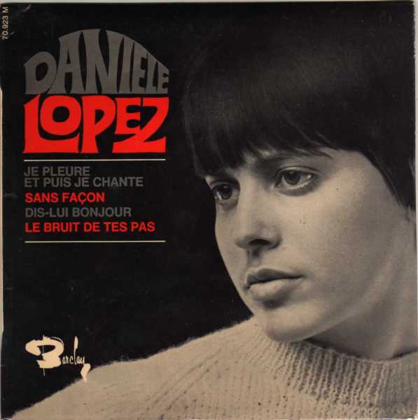 Dani�le Lopez - Je pleure et puis je chante
