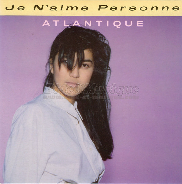 Atlantique - Je n%27aime personne