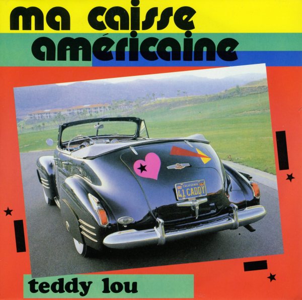 Teddy Lou - Ma caisse amricaine