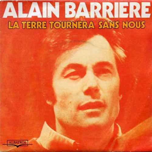 Alain Barrire - La terre tournera sans nous