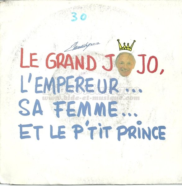 Grand Jojo - empereur sa femme et le p'tit prince, L'