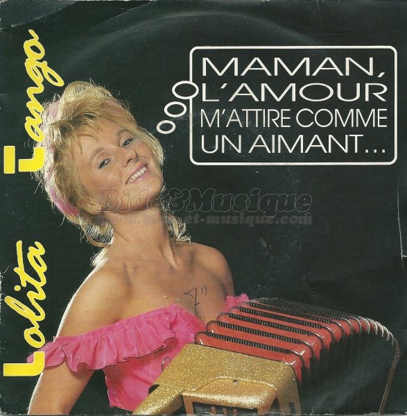 Lolita Tango - Maman, l'amour m'attire comme un aimant