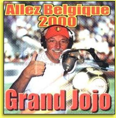 Grand Jojo - Allez Belgique 2000