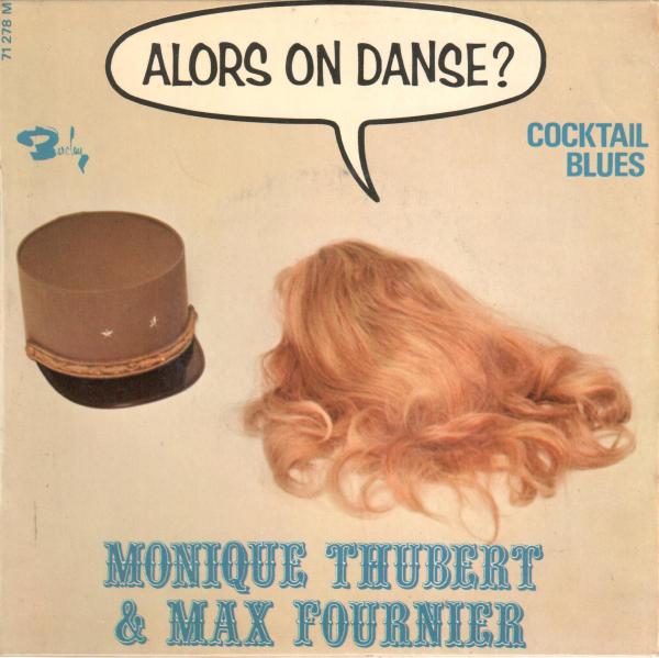 Monique Thubert et Max Fournier - Alors on danse%26nbsp%3B%3F