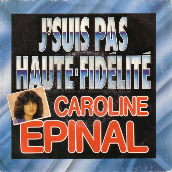 Caroline %C9pinal - J%27suis pas haute-fid%E9lit%E9