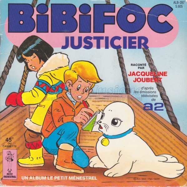 Jacqueline Joubert raconte - Bibifoc justicier