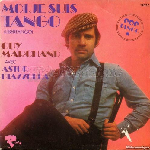 Guy Marchand - Moi%2C je suis tango %28Libertango%29