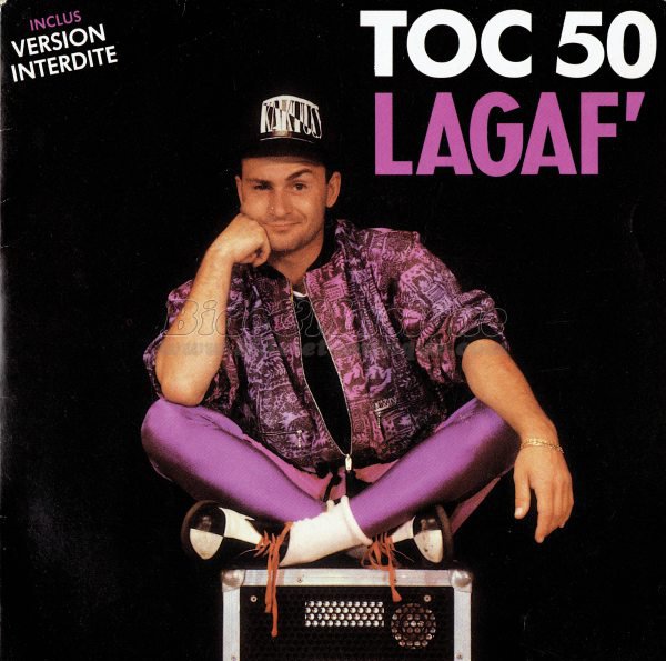 Lagaf' - Toc 50 (version interdite)