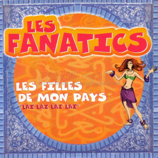 Fanatics, Les - filles de mon pays (la la la la), Les