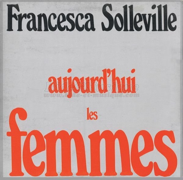 Francesca Solleville - Aujourd'hui les femmes