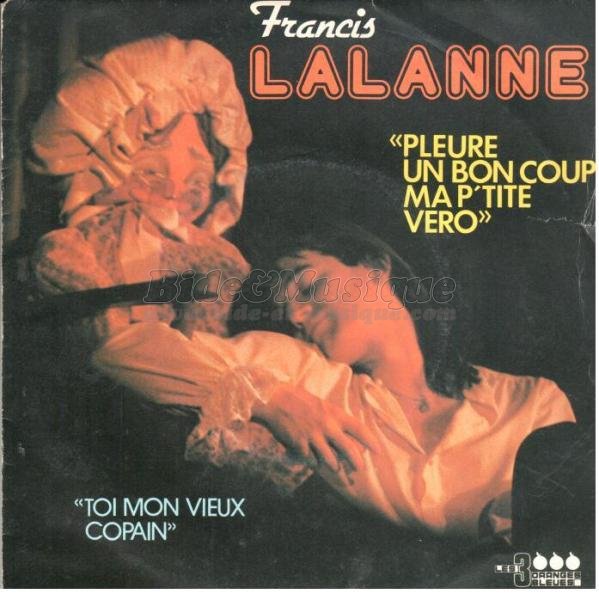 Francis Lalanne - Pleure un bon coup ma p'tite Vro