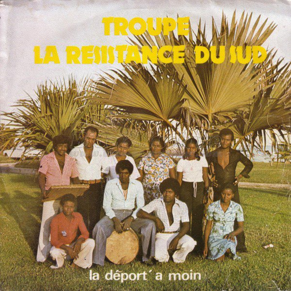 Troupe La Rsistance Du Sud - dport' a moin, La