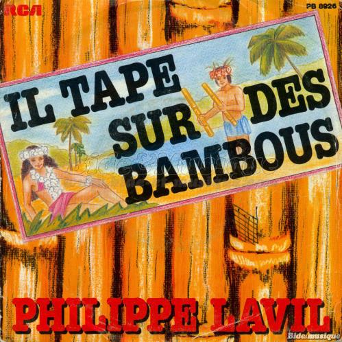 Philippe Lavil - Il tape sur des bambous