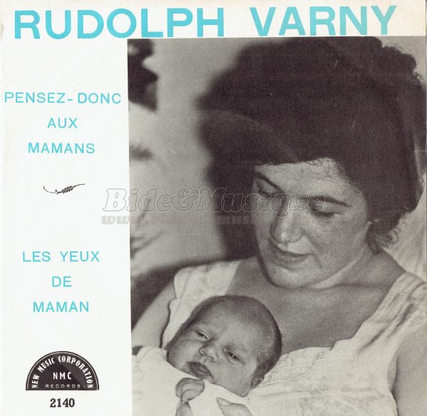 Rudolph Varny - Pensez donc aux mamans
