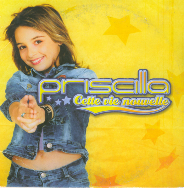 Priscilla - Cette vie nouvelle