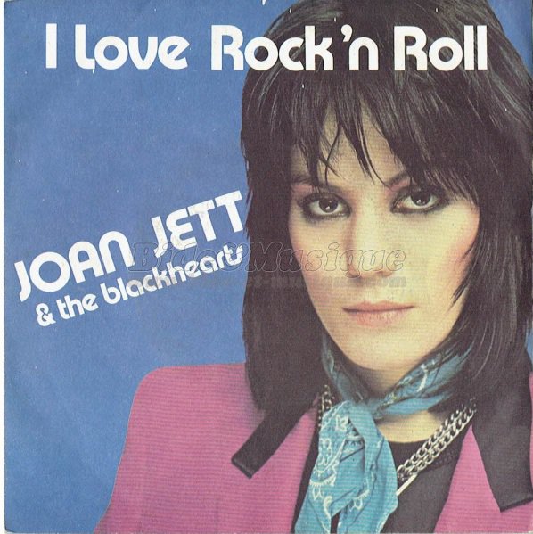 Joan Jett and the Blackhearts - I love Rock'n Roll