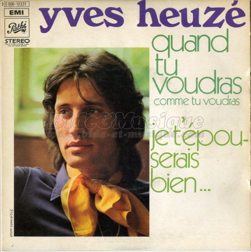 Yves Heuz%E9 - Je t%27%E9pouserais bien%26hellip%3B