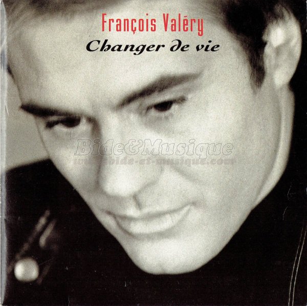Franois Valery - Changer de vie