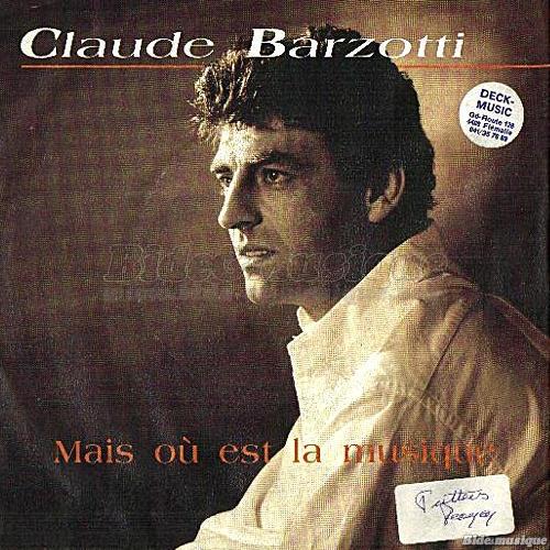 Claude Barzotti - Mais o est la musique?