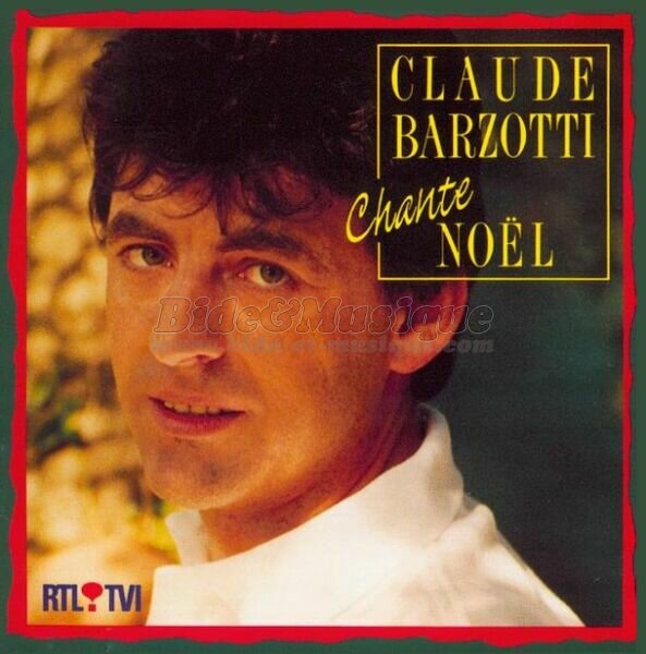 Claude Barzotti - C'est la belle nuit de Nol sur B&M