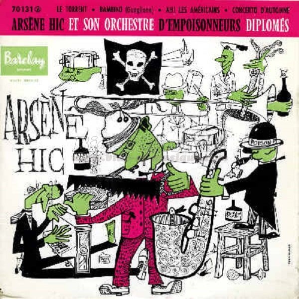 Arsne Hic et son orchestre d'empoisonneurs diplms - Annes cinquante