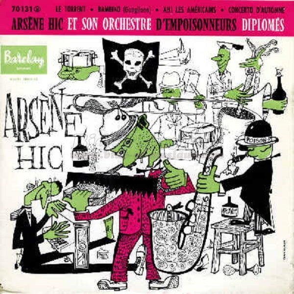 Ars%E8ne Hic et son orchestre d%27empoisonneurs dipl%F4m%E9s - Ah%26nbsp%3B%21 les am%E9ricains