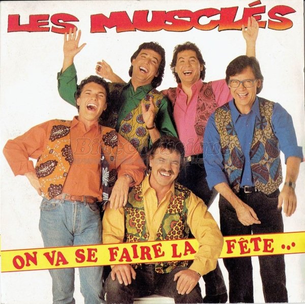 Les Muscls - On va se faire la fte