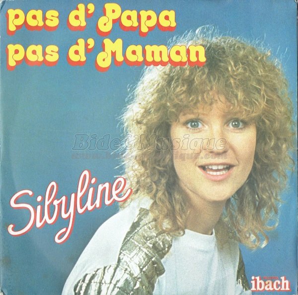 Sibyline - Pas d%27papa%2C pas d%27maman