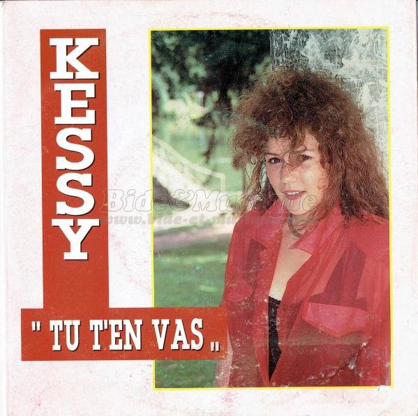 Kessy - Tu t'en vas