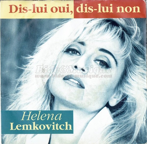 Helena Lemkovitch - Dis-lui oui, dis-lui non