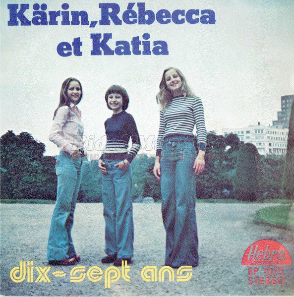 Krin et Rebecca et Katia - Dix-sept ans