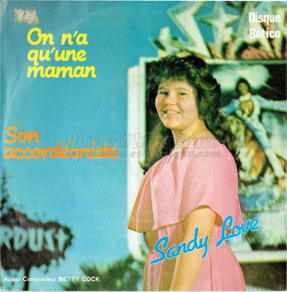 Sandy Love - On n'a qu'une maman