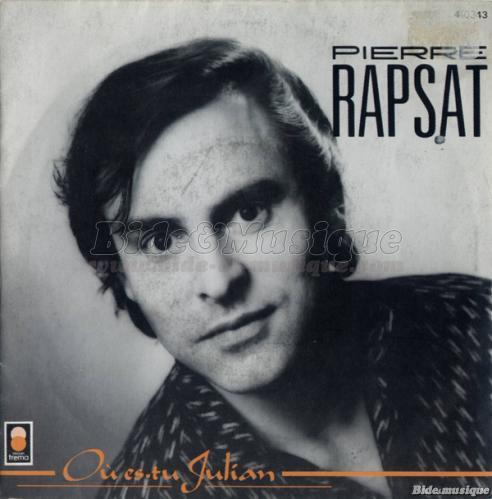 Pierre Rapsat - O%F9 es-tu Julian%26nbsp%3B%3F