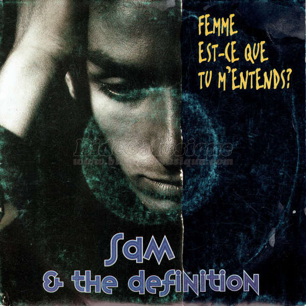 Sam & The Definition - face cach�e du rap fran�ais, La