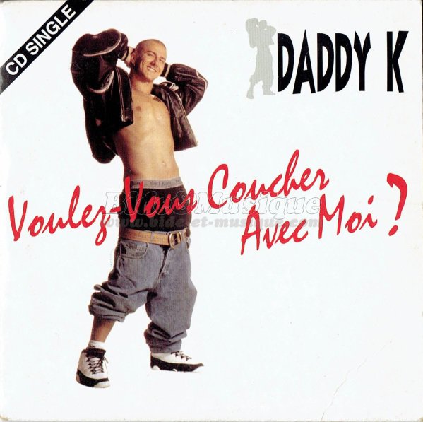 Dj Daddy K - Voulez-vous coucher avec moi%3F