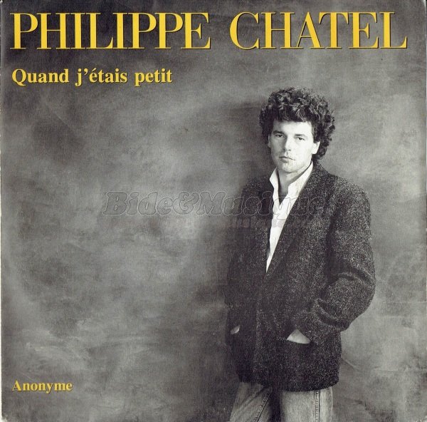 Philippe Chatel - Quand j'�tais petit