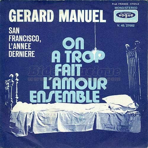 Grard Manuel - On a trop fait l'amour ensemble