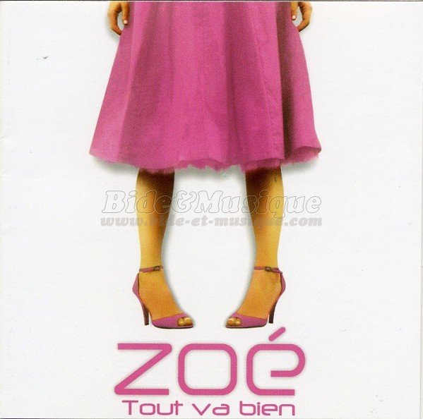 Zoé - Bide 2000