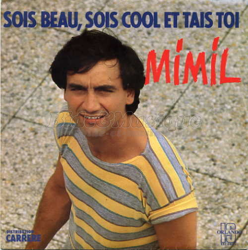 Mimil - Sois beau%2C sois cool et tais-toi