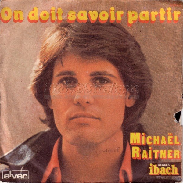 Michael Raitner - On doit savoir partir