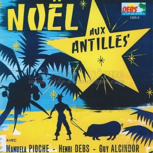 Manuela Pioche, Henri Debs & Guy Alcindor - Spcial Nol