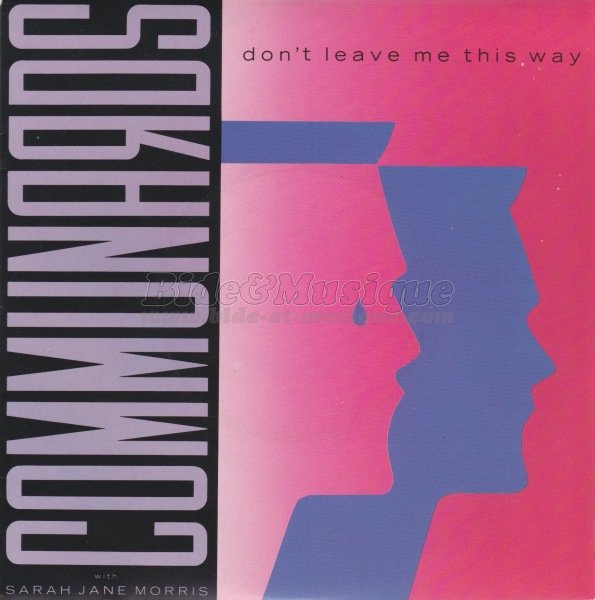 The Communards - Don%27t leave me this way
