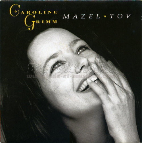 Caroline Grimm - Mazel Tov