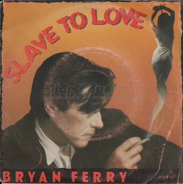 Bryan Ferry - Slave to love