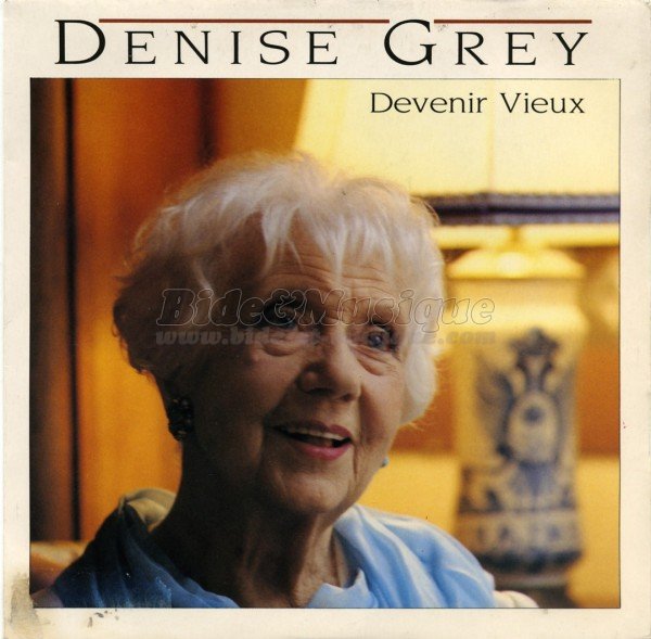 Denise Grey - Devenir vieux